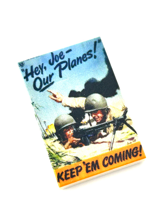 US WW2 Poster - Hey Joe Our Planes! Keep Em Coming! | #10