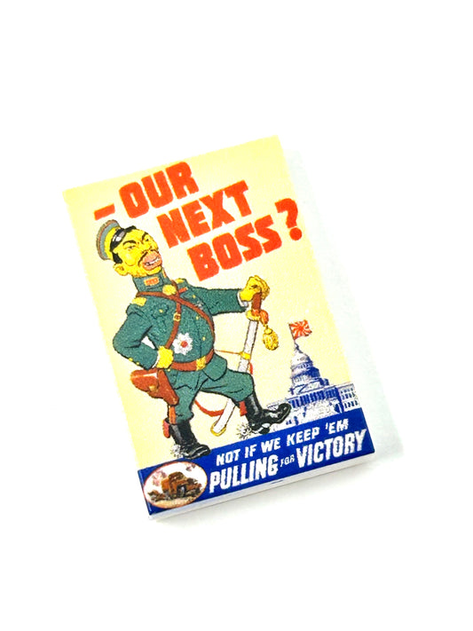 US WW2 propaganda poster Our Next Boss 16