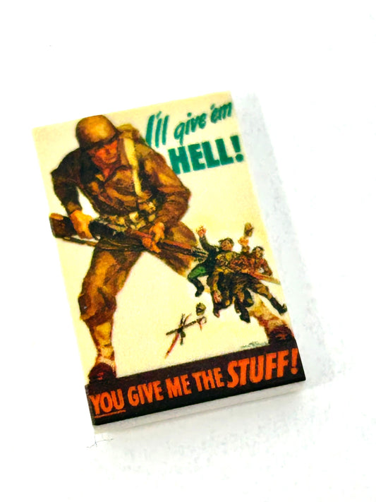 US WW2 poster Ill give them hell. You give me the stuff! 28