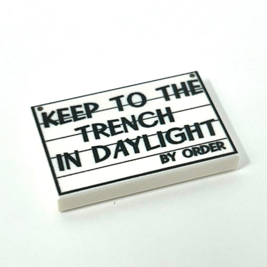 WW1 Sign Keep to the Trench in Daylight.